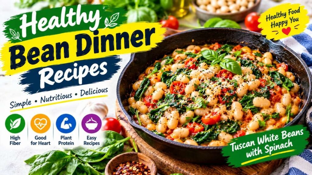 Tuscan white bean skillet prepared for healthy bean dinner recipes